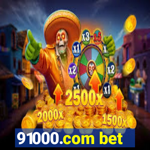 91000.com bet